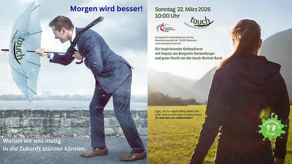 Touch-Gottesdienst "Morgen wird besser!" am 22.03.2026